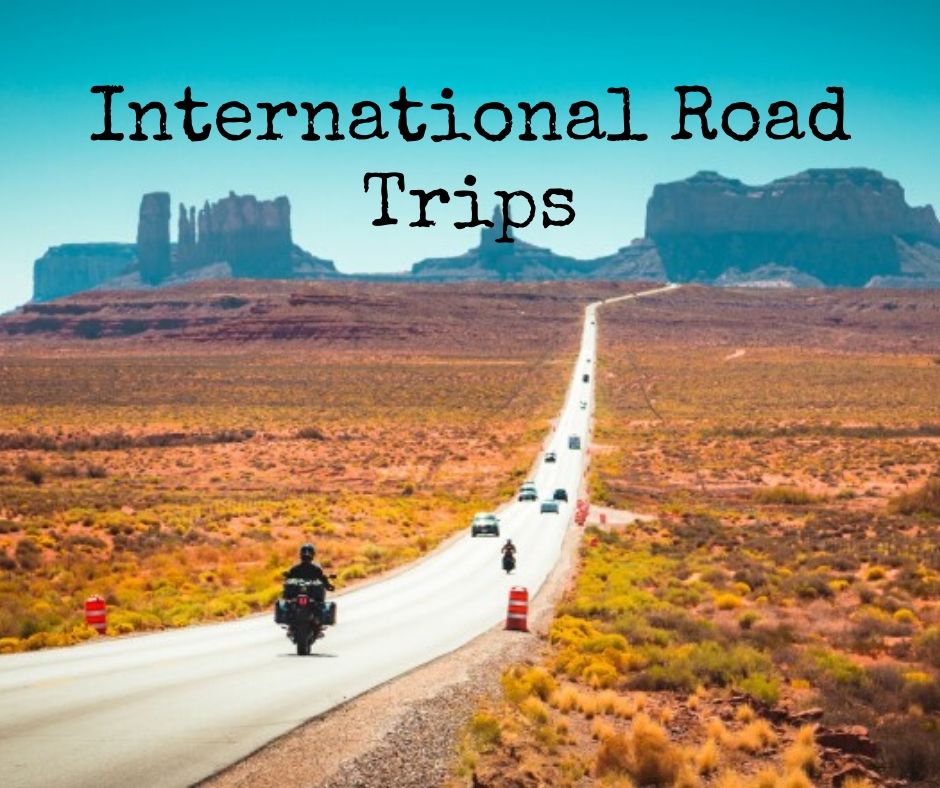 5 Things For Best International Road Trips That You Must Know